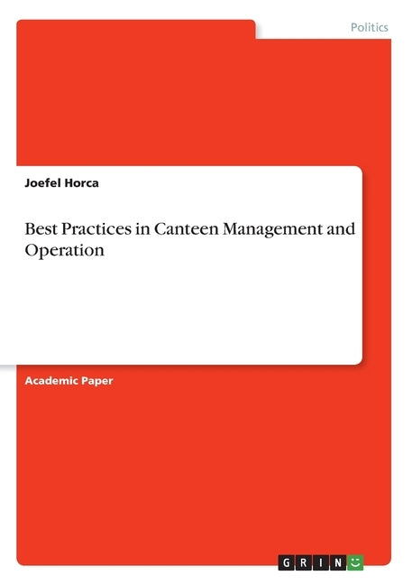 Best Practices in Canteen Management and Operation by Horca, Joefel