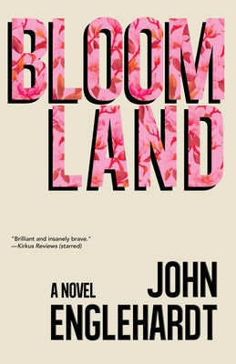 Bloomland by Englehardt, John