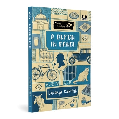 A Demon in Dandi (Songs of Freedom Series): Set in 1930, Dandi Explores the Dandi March Led by Gandhi Ages 10+ by Karthik, Lavanya