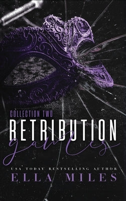 Retribution Games: Collection 2 by Miles, Ella