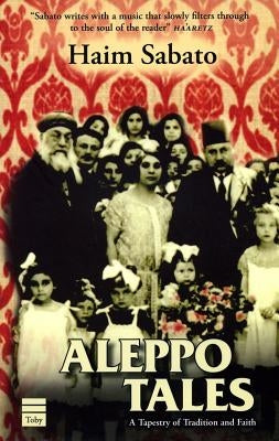 Aleppo Tales by Sabato, Haim