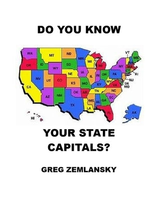 Do You Know Your State Capitals? by Zemlansky, Greg