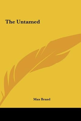 The Untamed by Brand, Max