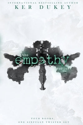 The Empathy Series: Empathy, Desolate, Vacant, Deadly by Dukey, Ker