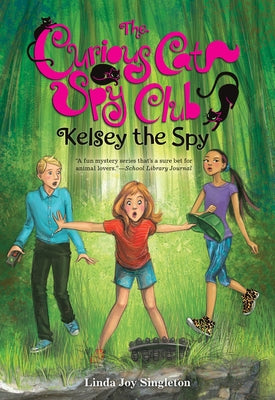Kelsey the Spy: 3 by Singleton, Linda Joy