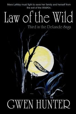 Law of the Wild by Hunter, Gwen