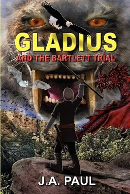 Gladius and the Bartlett Trial by Paul, J. A.