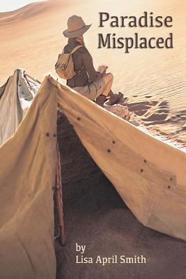 Paradise Misplaced by Smith, Lisa April