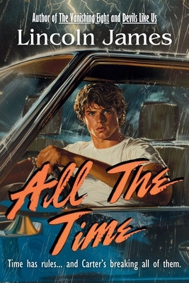 All the Time by James, Lincoln