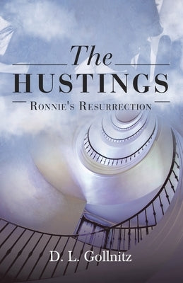 The Hustings: Ronnie's Resurrection by Gollnitz, D. L.