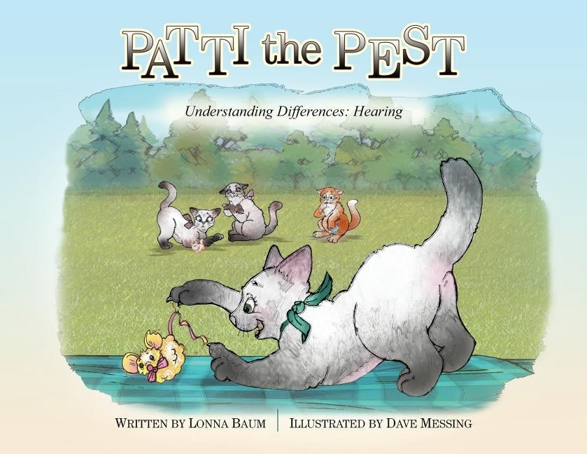 Patti the Pest: Understanding Differences: Hearing by Baum, Lonna