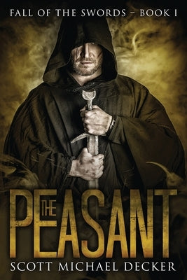 The Peasant by Decker, Scott Michael