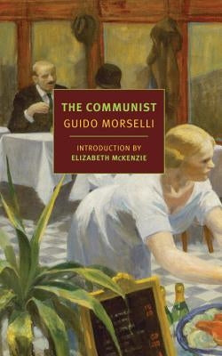 The Communist by Morselli, Guido