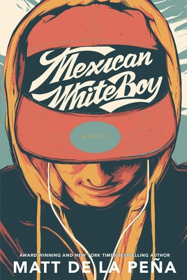 Mexican Whiteboy by de la Peña, Matt