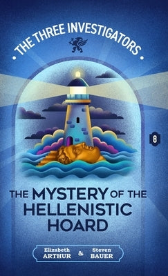 The Mystery of the Hellenistic Hoard by Arthur, Elizabeth