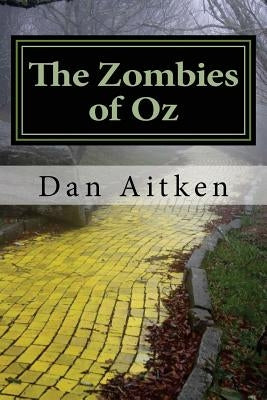 The Zombies of Oz by Aitken, Dan