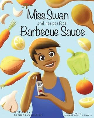 Miss Swan and her perfect Barbecue Sauce by Aguirre-Garcia, Manuel