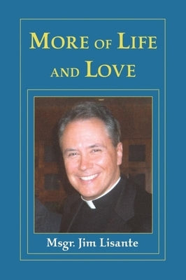 More of Life and Love by Lisante, Jim