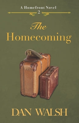 The Homecoming by Walsh, Dan