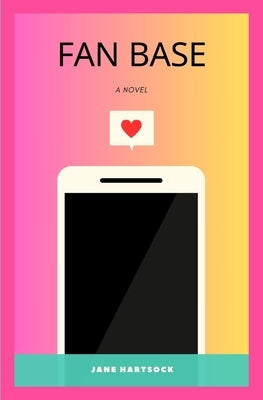 Fan Base by Hartsock, Jane