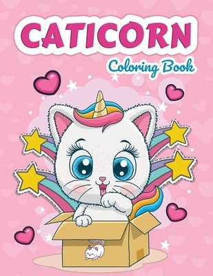 Caticorn Coloring Book: Cat Unicorns Coloring Book for Kids by Bmpublishing