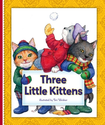 Three Little Kittens by Weidner, Teri