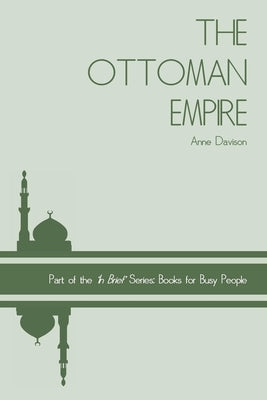 The Ottoman Empire by Davison, Anne