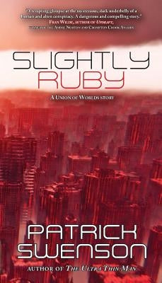 Slightly Ruby by Swenson, Patrick