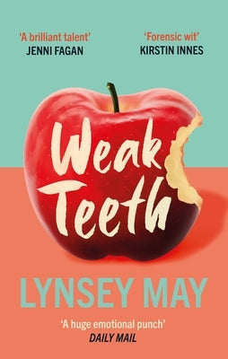 Weak Teeth by May, Lynsey