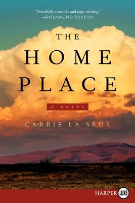 The Home Place by La Seur, Carrie