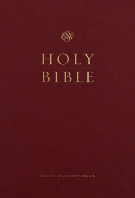 ESV Pew and Worship Bible, Large Print (Burgundy) by