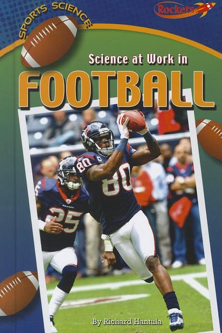 Science at Work in Football by Hantula, Richard