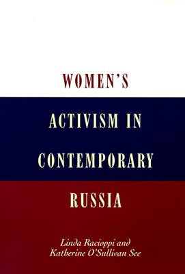 Women's Activism in Contemporary Russia by Racioppi, Linda