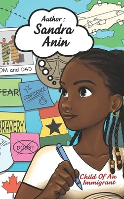 Child of An Immigrant by Anin, Sandra