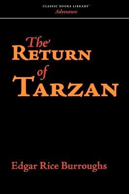 The Return of Tarzan by Burroughs, Edgar Rice