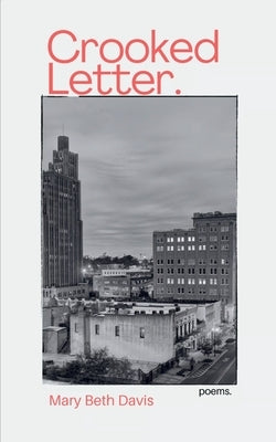 Crooked Letter. by Davis, Mary Beth