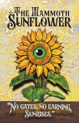 The Mammoth Sunflower by Jensen, Benjamin