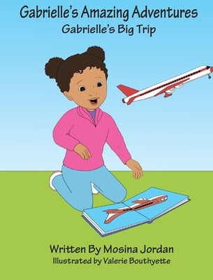 Gabrielle's Big Trip by Jordan, Mosina
