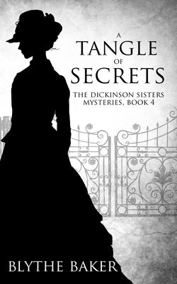 A Tangle of Secrets by Baker, Blythe
