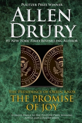 Promise of Joy: The Presidency of Orrin Knox by Drury, Allen