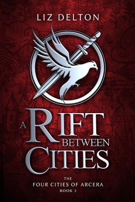 A Rift Between Cities by Delton, Liz