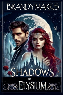 Shadows of Elysium by Marks, Brandy
