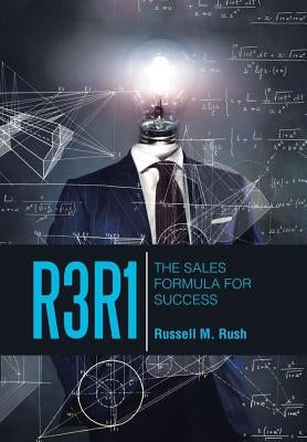 R3r1: The Sales Formula for Success by Rush, Russell M.