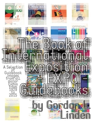 The Book of Expo Guidebooks by Linden, Gordon