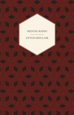 Mental Radio by Sinclair, Upton