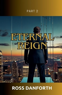 Eternal Reign by Danforth, Ross