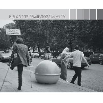 Public Places, Private Spaces by Wildey, Al