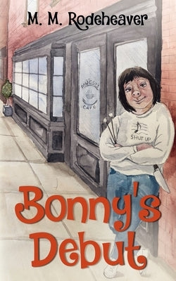 Bonny's Debut by Rodeheaver, Margaret