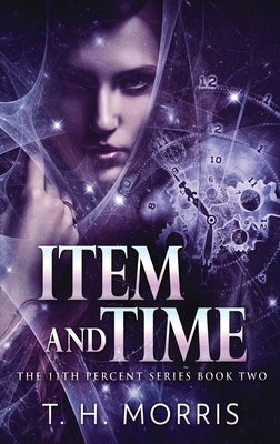 Item and Time by Morris, T. H.