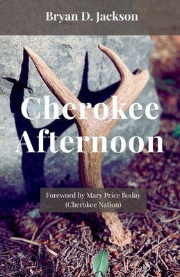Cherokee Afternoon by Boday, Mary Price